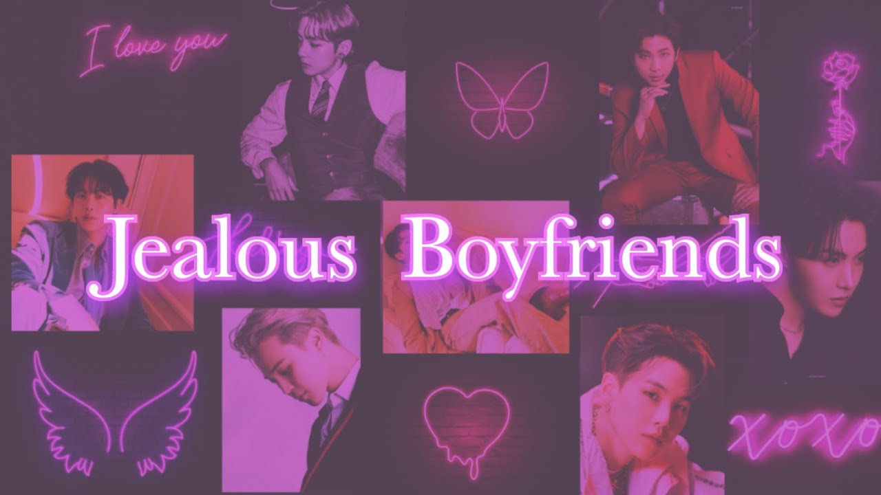 BTS as Jealous/Possesive boyfriends (Collective imagine)Use 🎧
