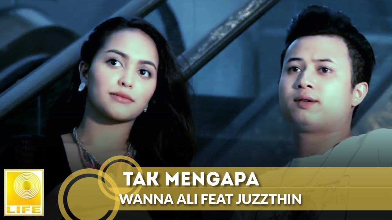 Wanna Ali feat. Juzzthin - Tak Mengapa (Official Music Video)