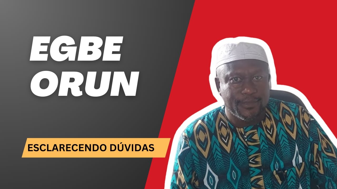 Egbé Òrun e as Dúvidas