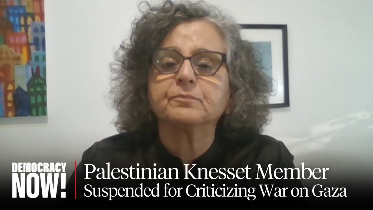 Meet Aida Touma-Sliman, Palestinian Knesset Member Suspended for Criticizing War on Gaza