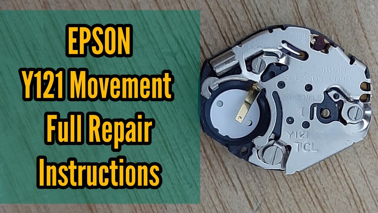 How to repair epson Y121 caliber watch movement | Watch Repair Channel