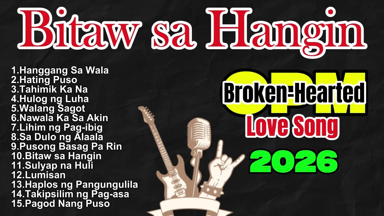 Bitaw sa Hangin | OPM | Broken hearted | Lovesong