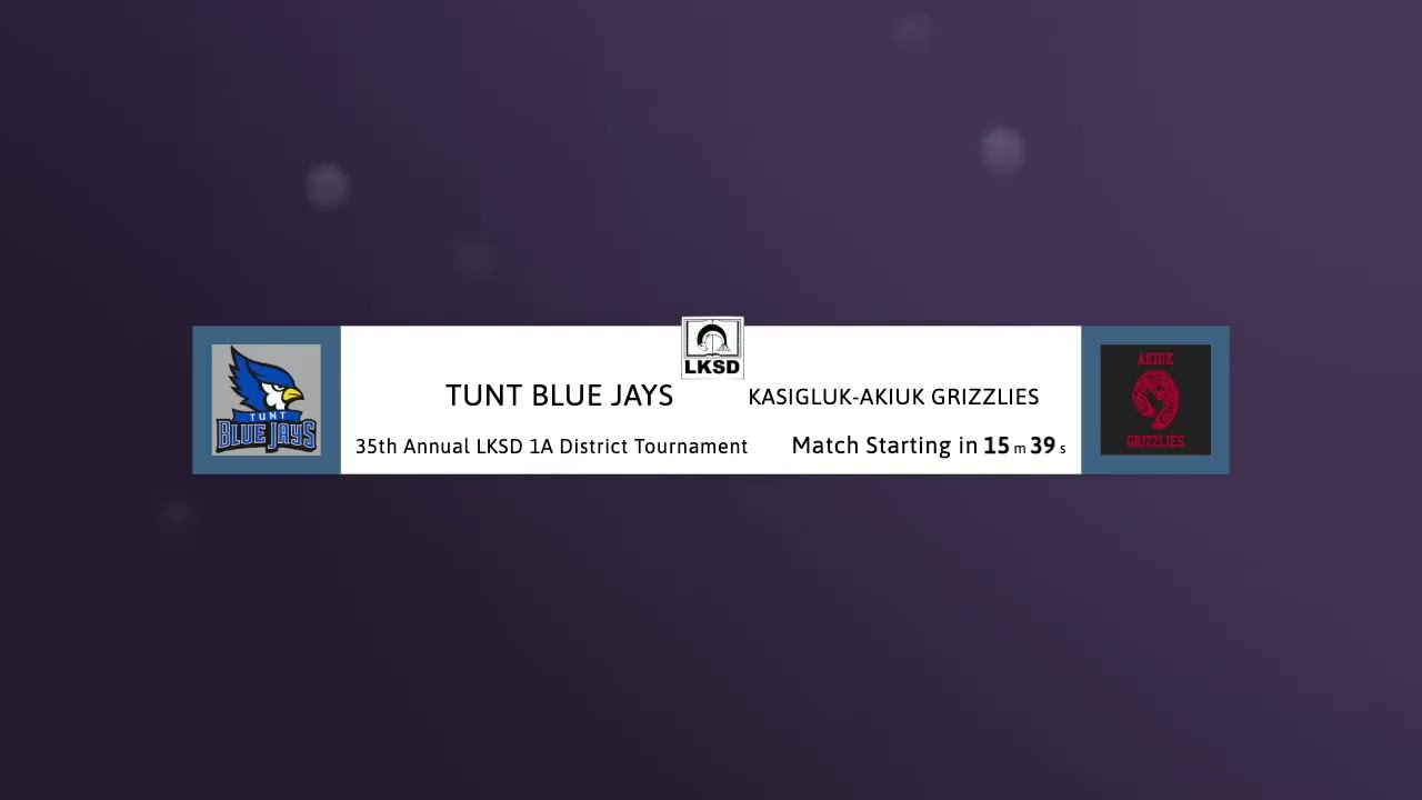 35th Annual LKSD 1A District Tournament - Boys - Tuntutuliak Blue Jays Vs Akiuk Grizzlies