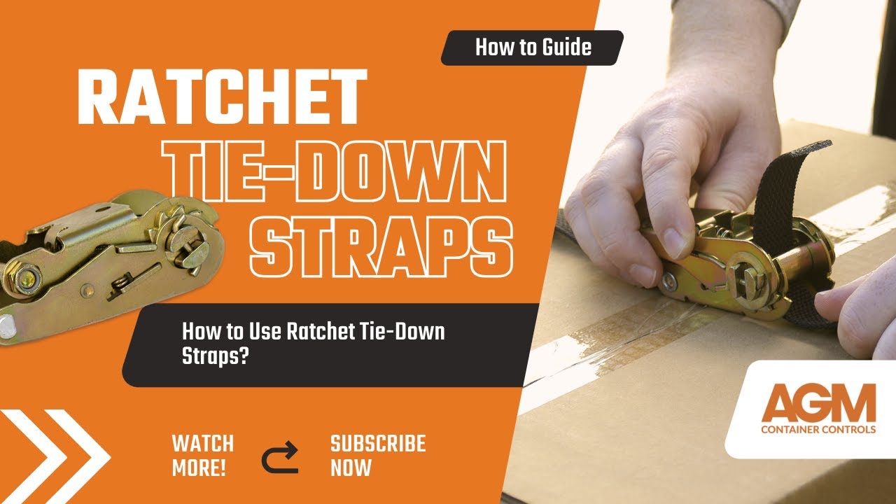 How To Use Ratchet Tie Down Straps