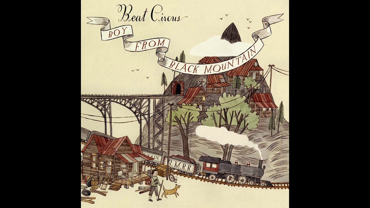 Beat Circus-  Boy From Black Mountain