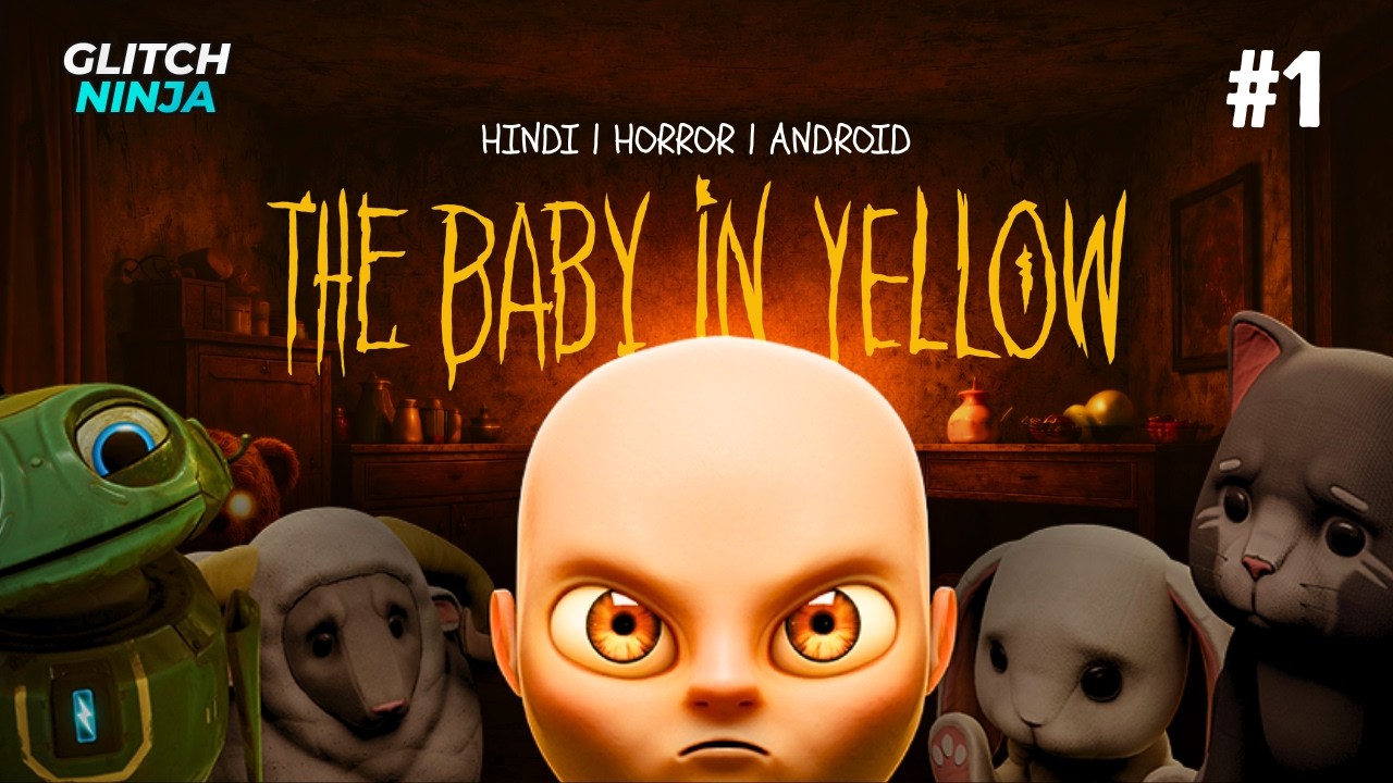#1 | Ye Baccha Bhoot Hai! 👻 | The Baby in Yellow | Full Game Walkthrough (Hindi)