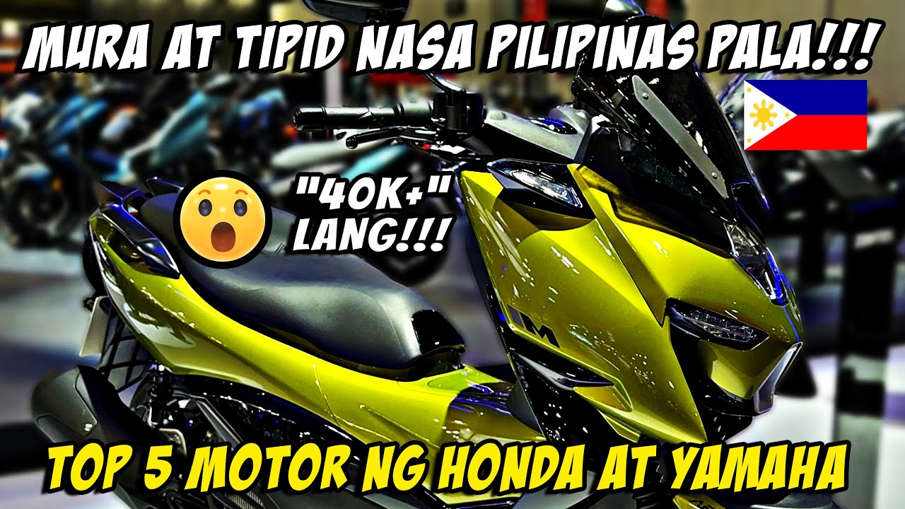5 MOTOR NG YAMAHA AT HONDA NA MURA AT MAS MATIPID SA GASOLINA!