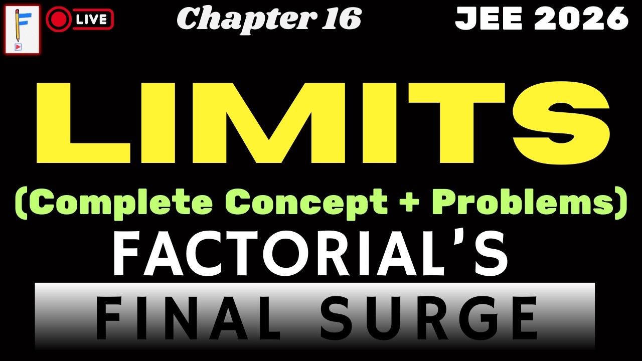 Limits Full Chapter LIVE | All Concepts + All Problem Types | JEE Mains & Advanced