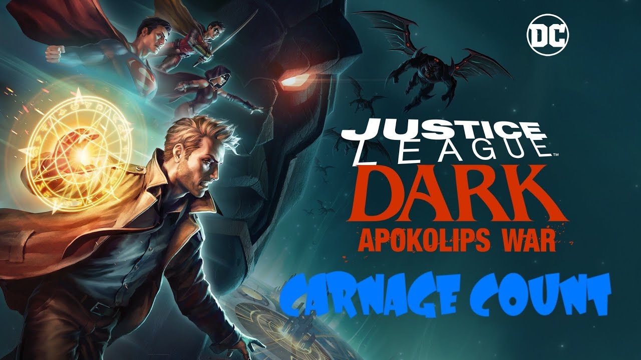 Justice League Dark Apokalips War Carnage Count