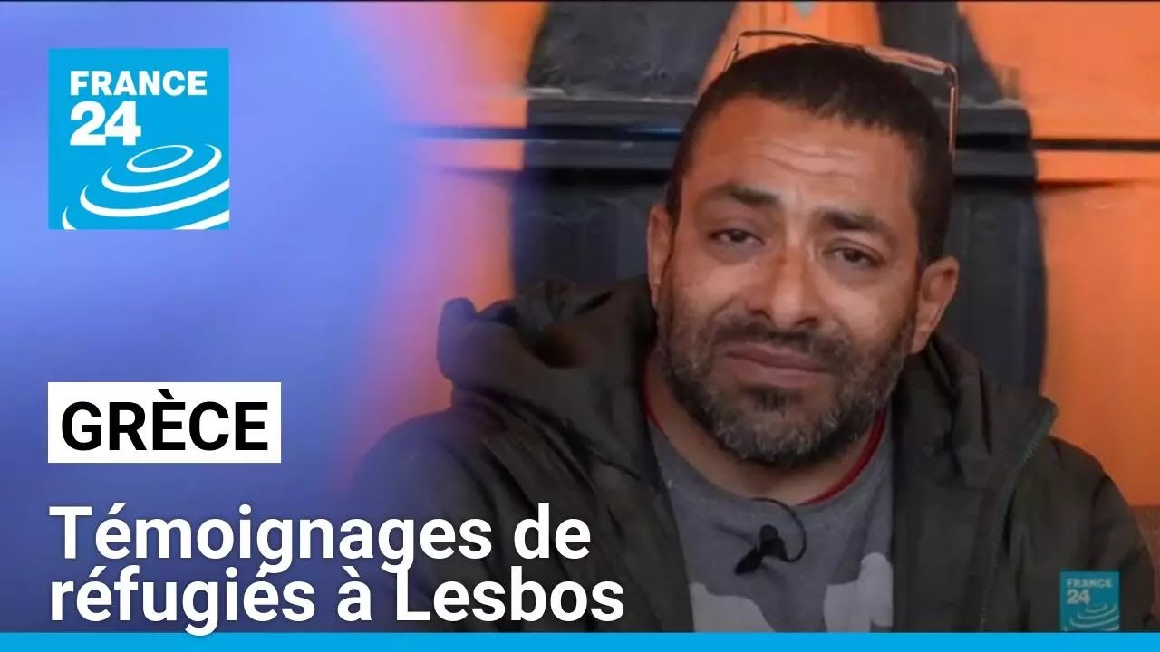 Grèce : témoignages de réfugiés à Lesbos, entre parcours et moments d’évasion • FRANCE 24