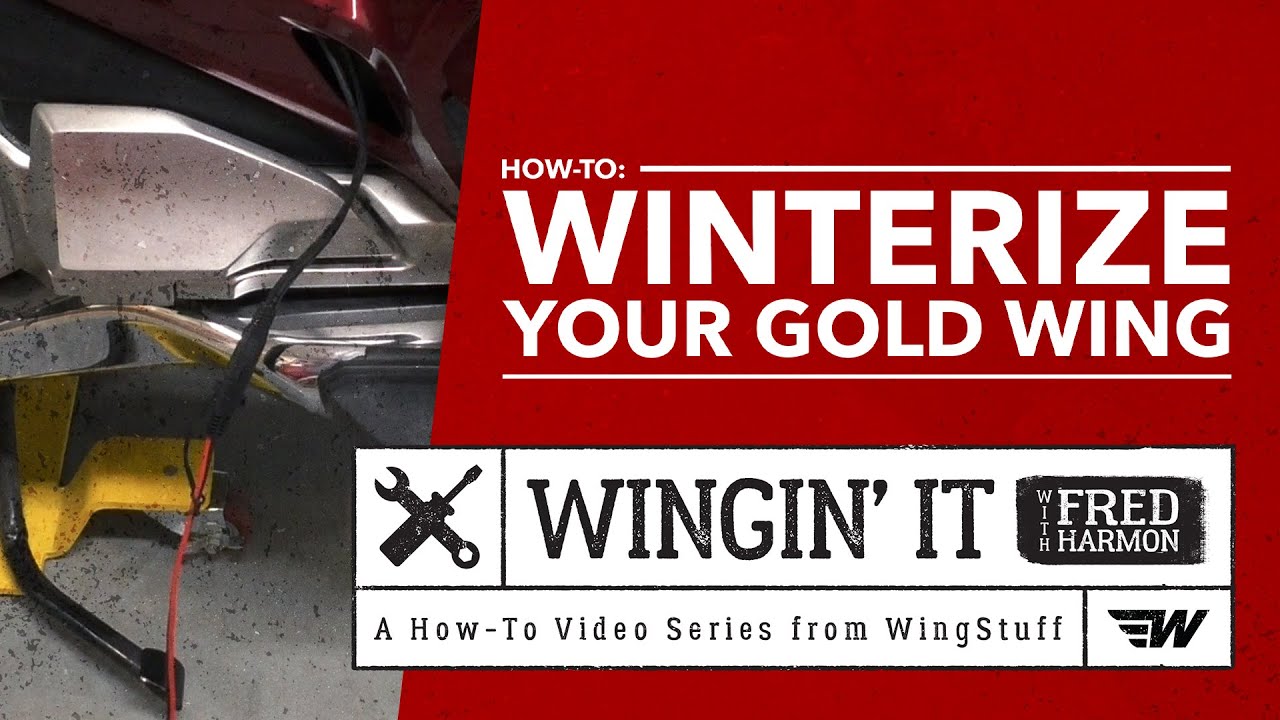 How To: Winterize Your Gold Wing | Wingin' It with Fred Harmon | WingStuff