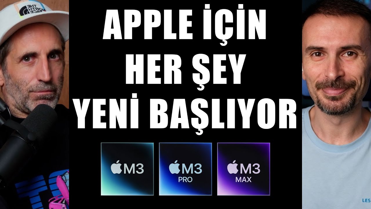 APPLE İÇİN DÖNÜM NOKTASI | KİMSE BUNLARI KONUŞMADI M3, M3 PRO ve M3 MAX