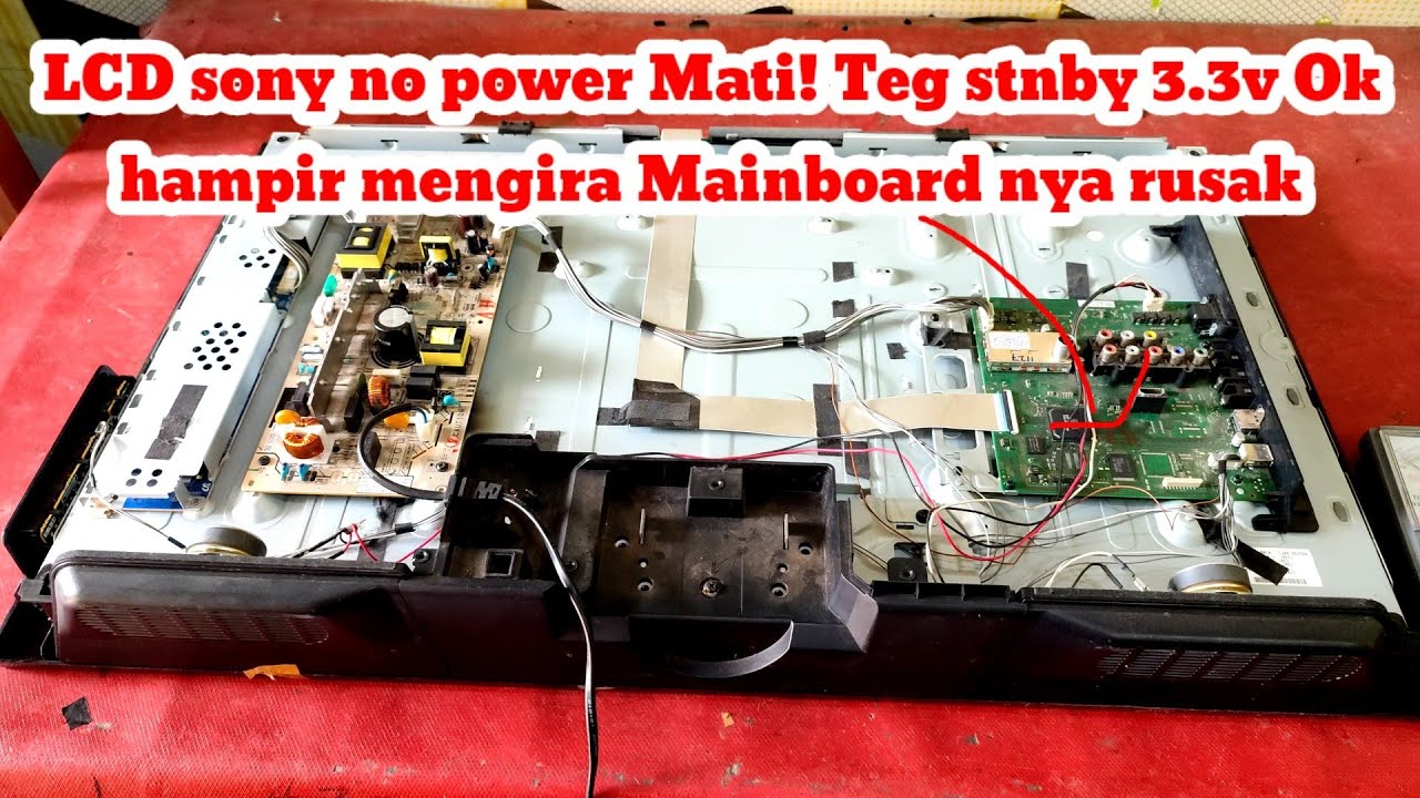 Hampir vonis mainboard! Lcd tv Sony Mati Tegangan stnby Bagus #32BX300