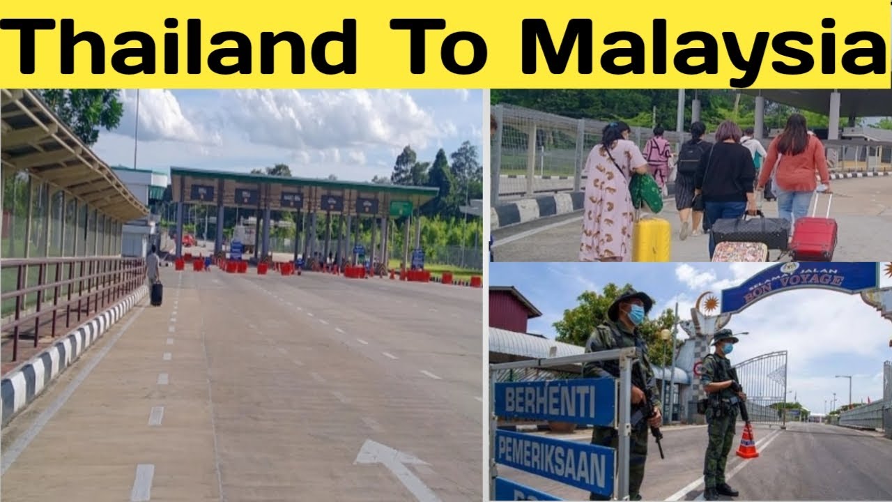 Thailand To Malaysia Border Crossing || On Abu Zada1729 || thailand to malaysia by road,