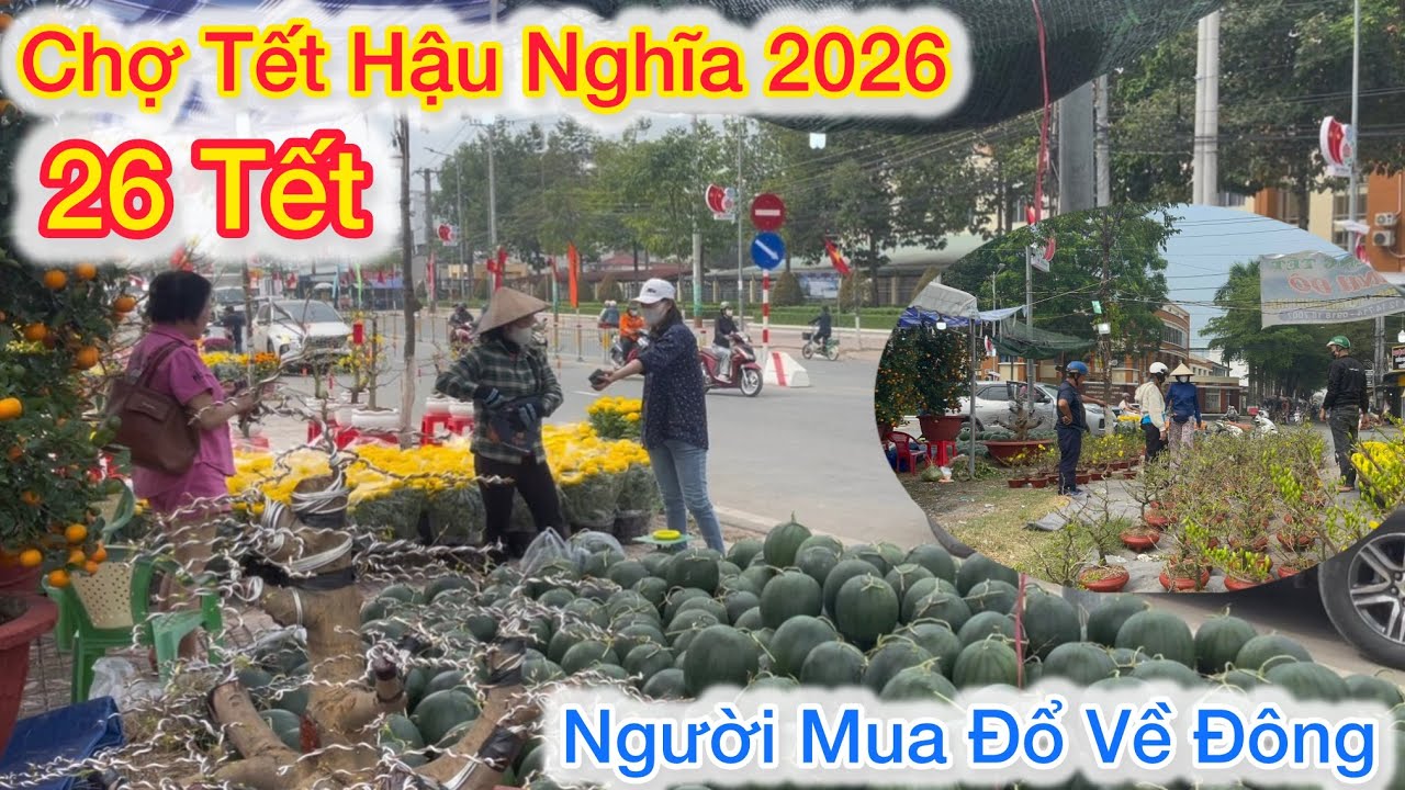 Chợ Tết Ngày 26 Hậu Nghĩa Tây Ninh Bắt Đầu Đông Đúc Người Mua Đổ Về Tấp Nập