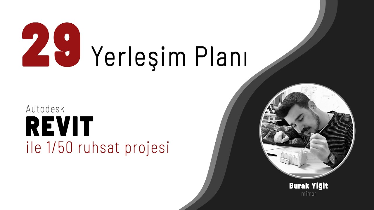 Revit ile Ruhsat Projesi # 29 | yerleşim planı