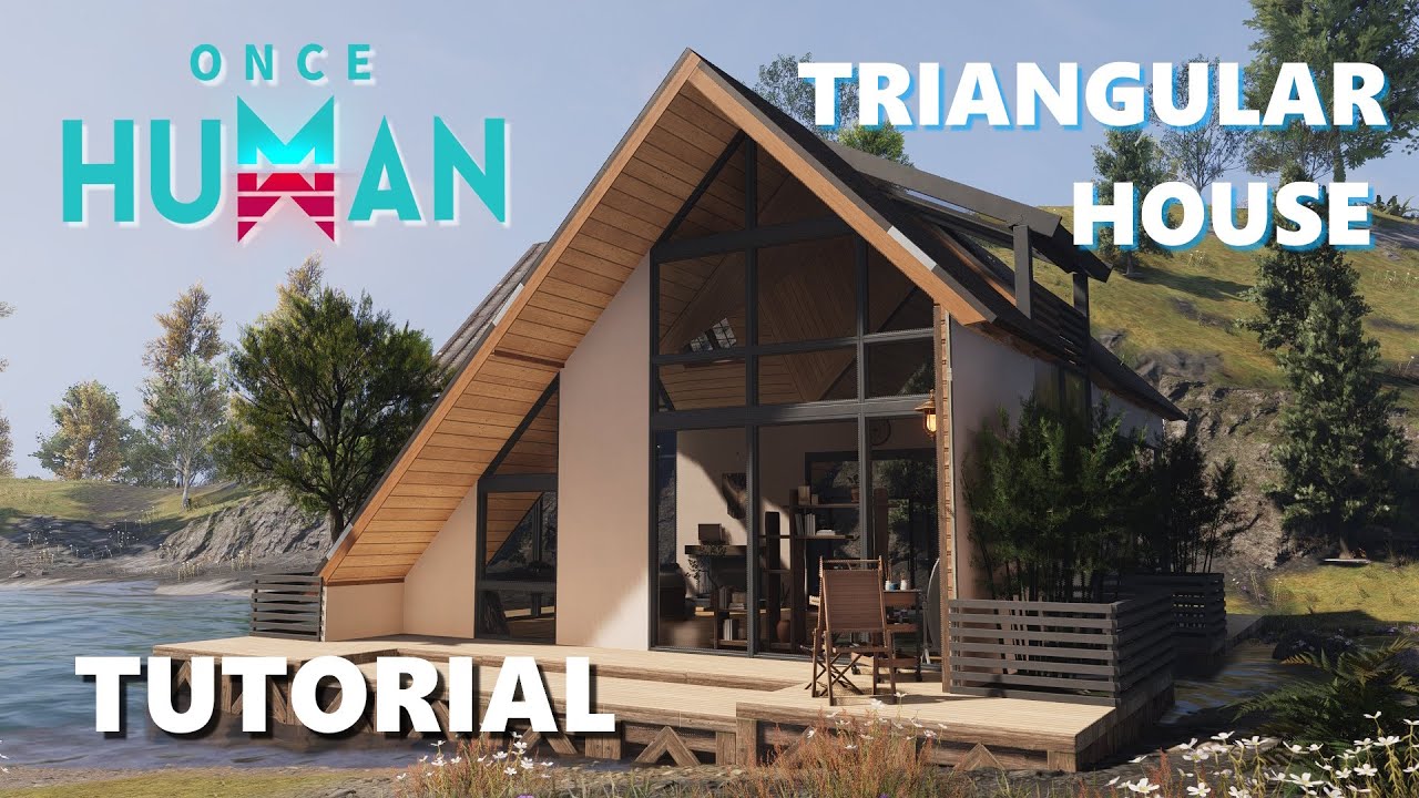 ONCE HUMAN SMALL BASE DESIGN | SPEED BUILD TRIANGULAR HOUSE