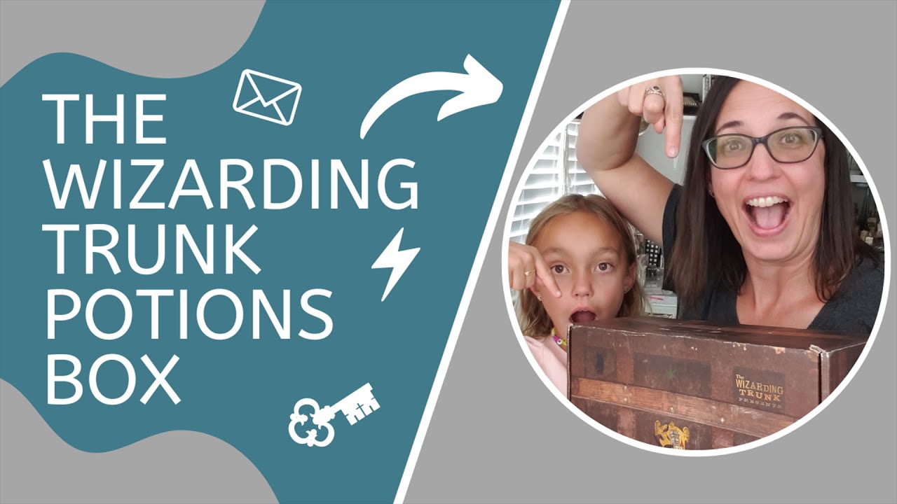 The Wizarding Trunk unboxing - Potions!!!  August 2022
