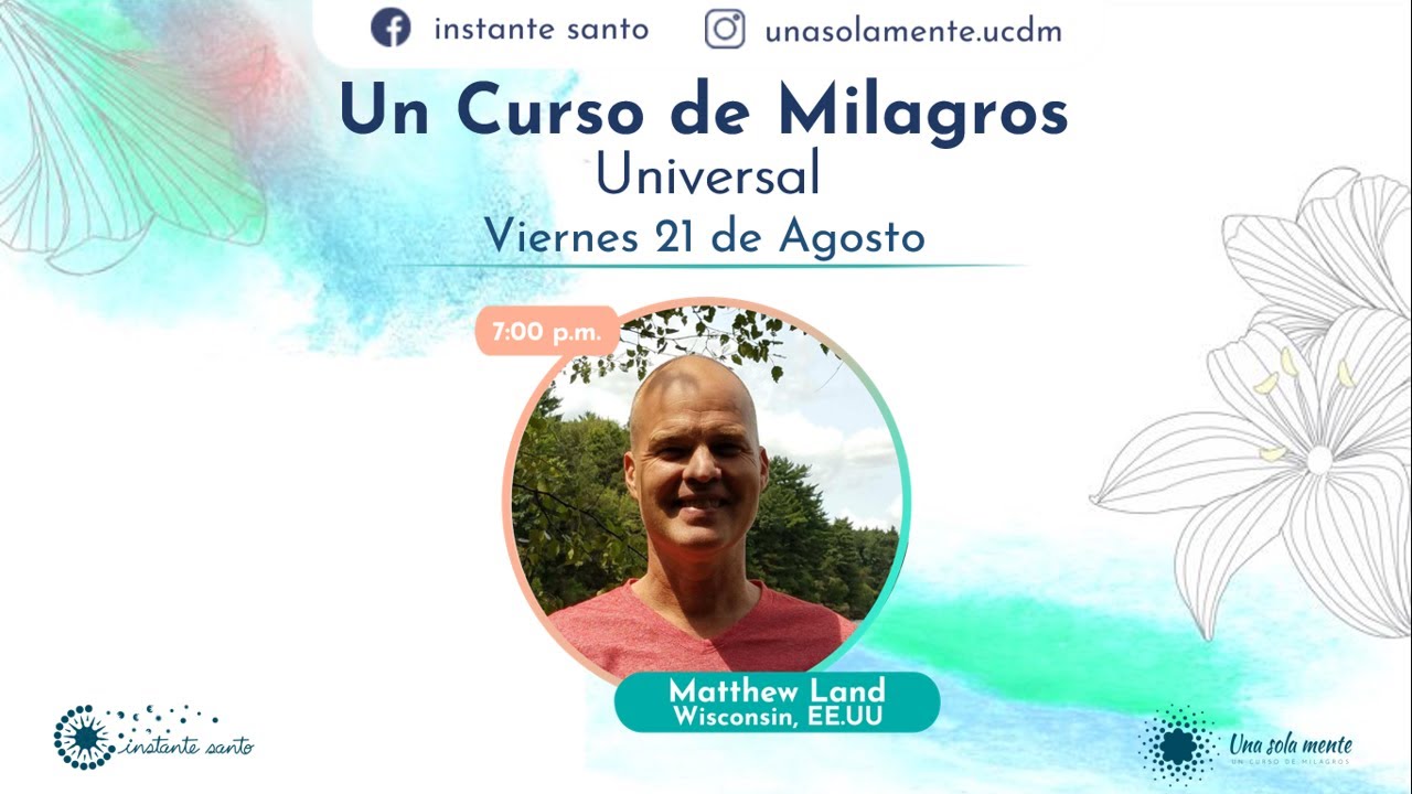 Matthew Land:  Emisi&oacute;n en directo de Instante Santo para UCDM Universal