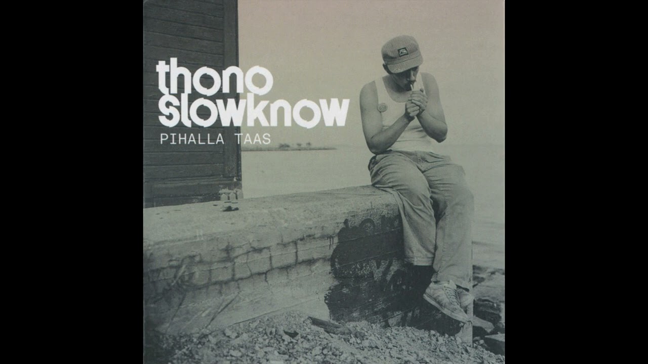 Thono Slowknow - No Niin Siin Käy
