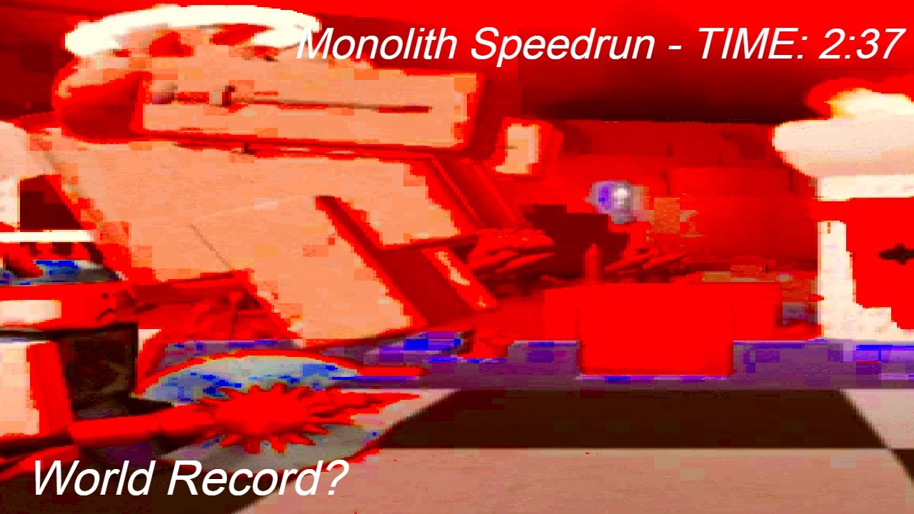 Monolith Speedrun - 2:37