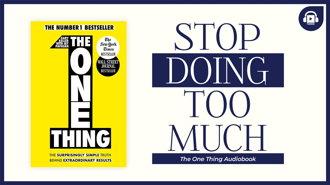 The ONE Thing Explained | Focus on What Truly Matters