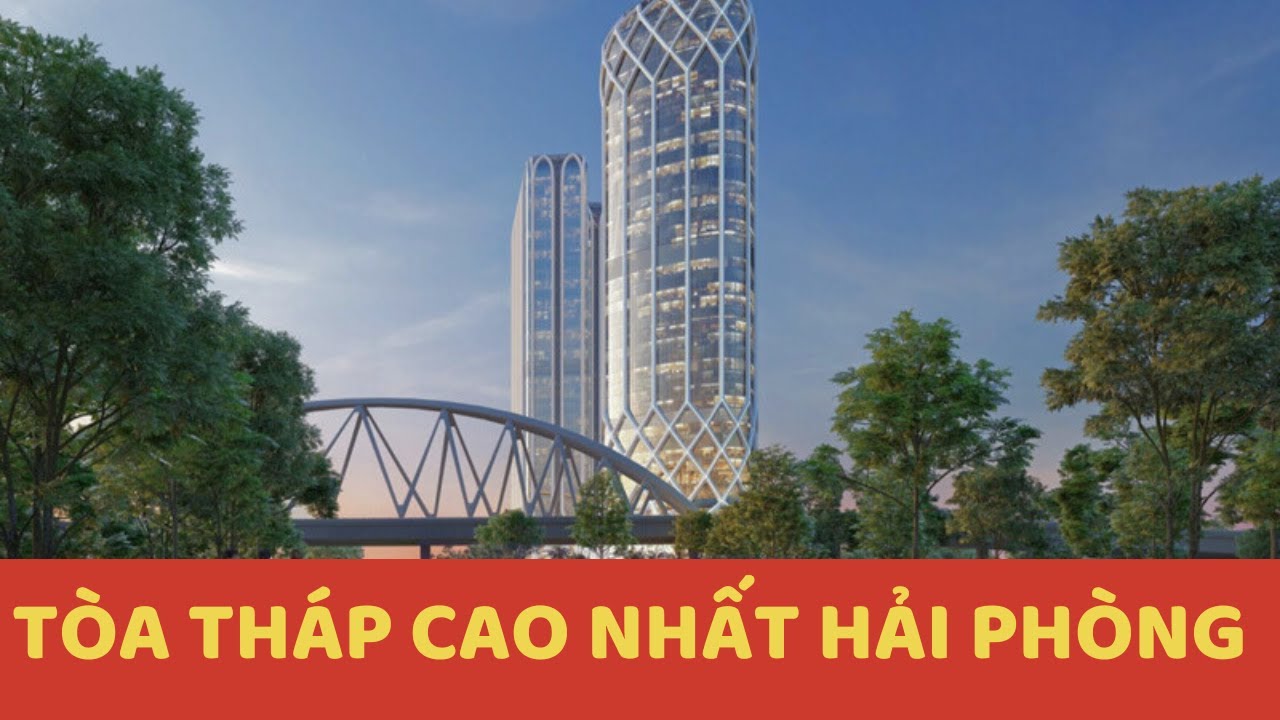 Tòa Tháp Cao Nhất Hải Phòng