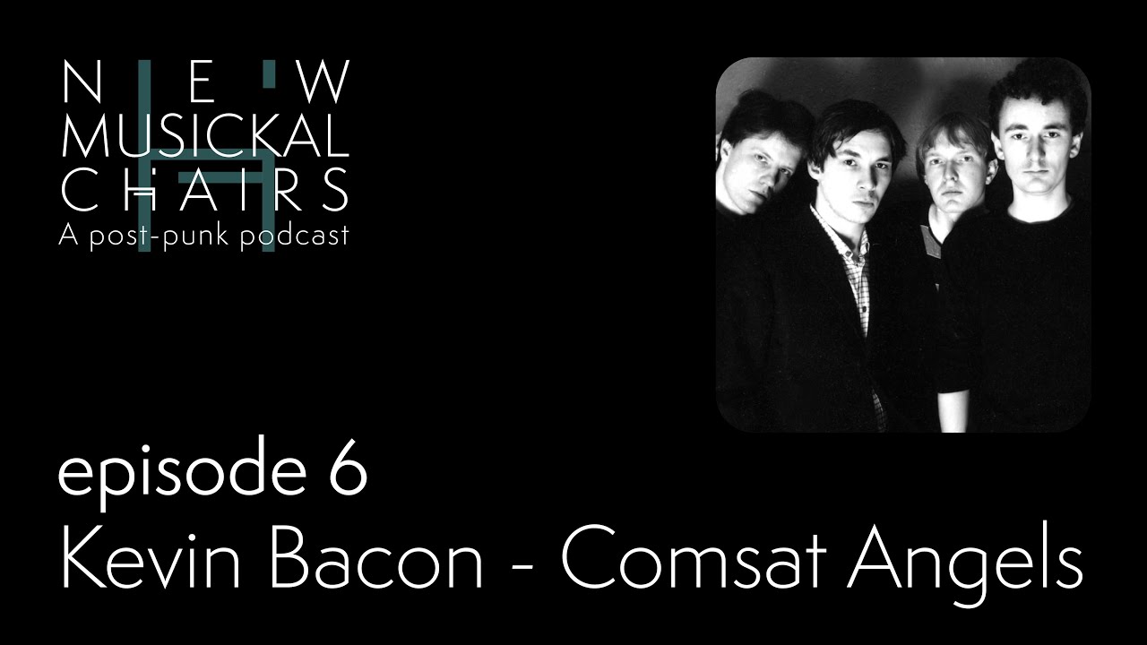 The Kevin Bacon Interview | The Comsat Angels