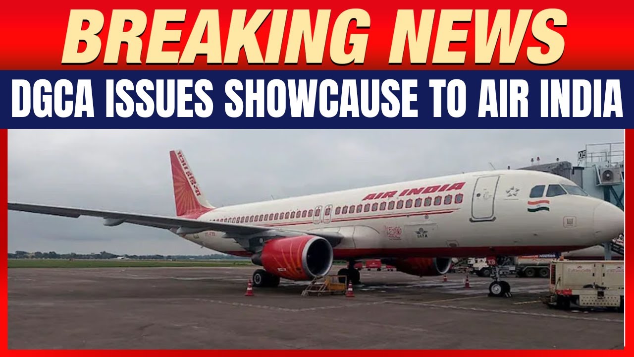 LIVE: DGCA Issues Show-Cause to Air India Over Safety Lapses on Flights AI-357 & AI-358 | News9