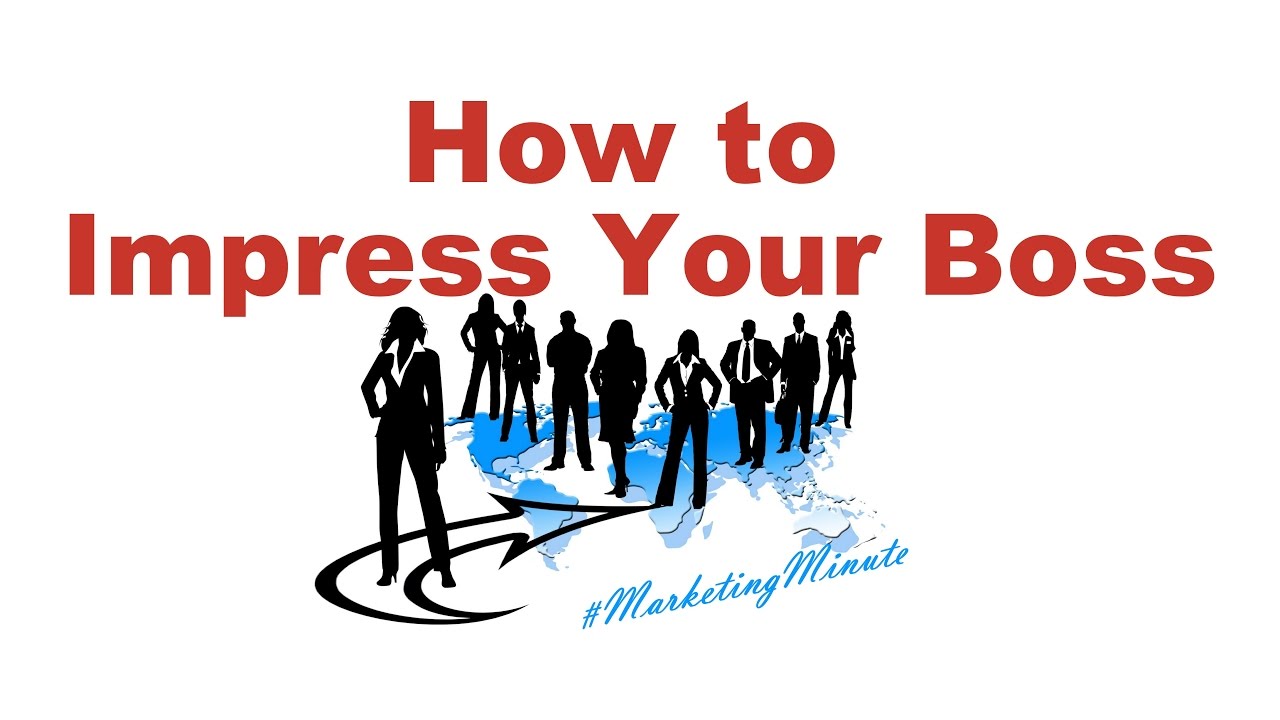 How to Impress Your Boss / #MarketingMinute 046 (Personal Branding / Marketing Yourself)