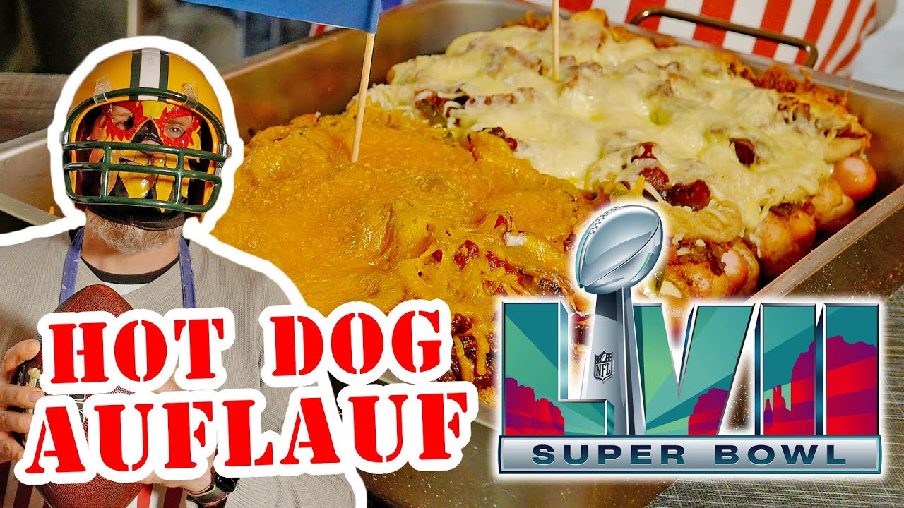 SUPERBOWL LVII Hot Dog Auflauf | Die Grillshow 533 #superbowl #sblvii #football