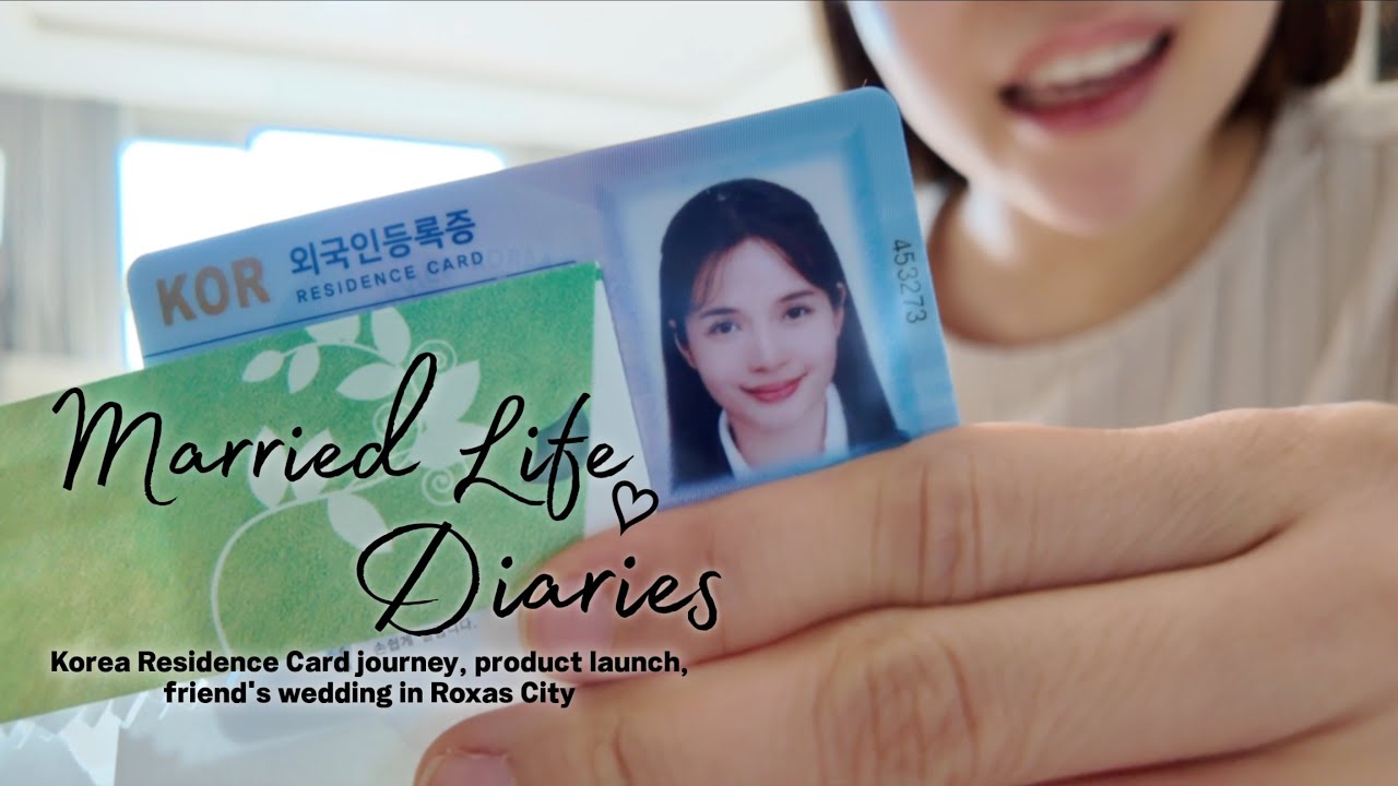 Korea Residence Card journey, product launch, friend's wedding in Roxas City | Married Life Diaries