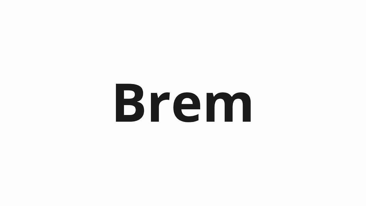 How to pronounce Brem | Брэм (Bram in Russian)