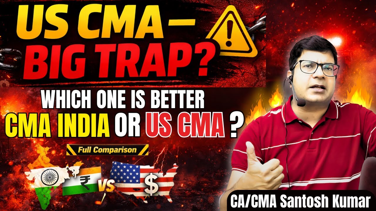 CMA India vs CMA USA | Which one is Better ?