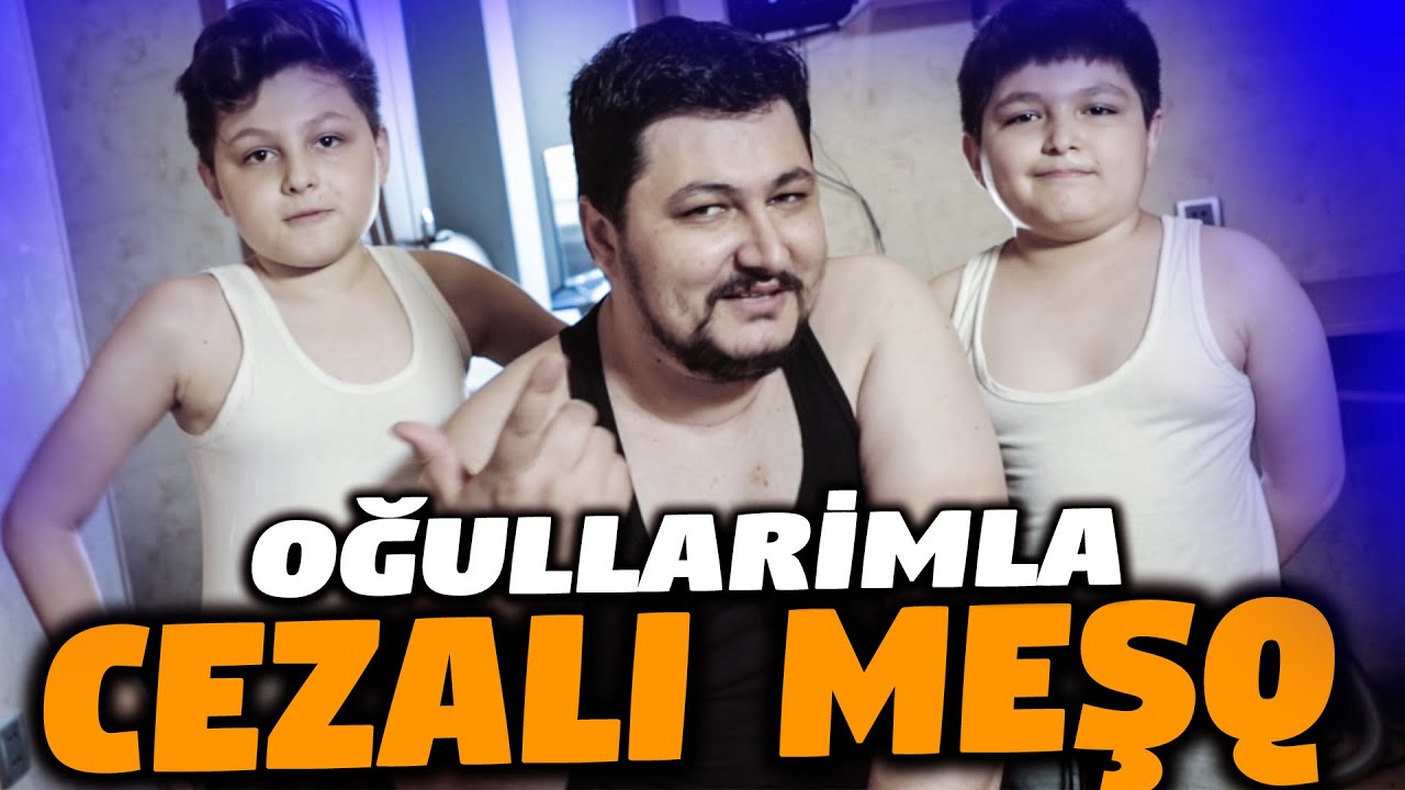 OĞULLARİMLA CƏZALİ MƏŞQ