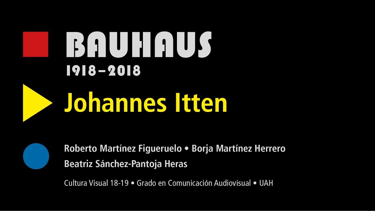 100 años de Bauhaus - JOHANNES ITTEN - Universidad de Alcalá