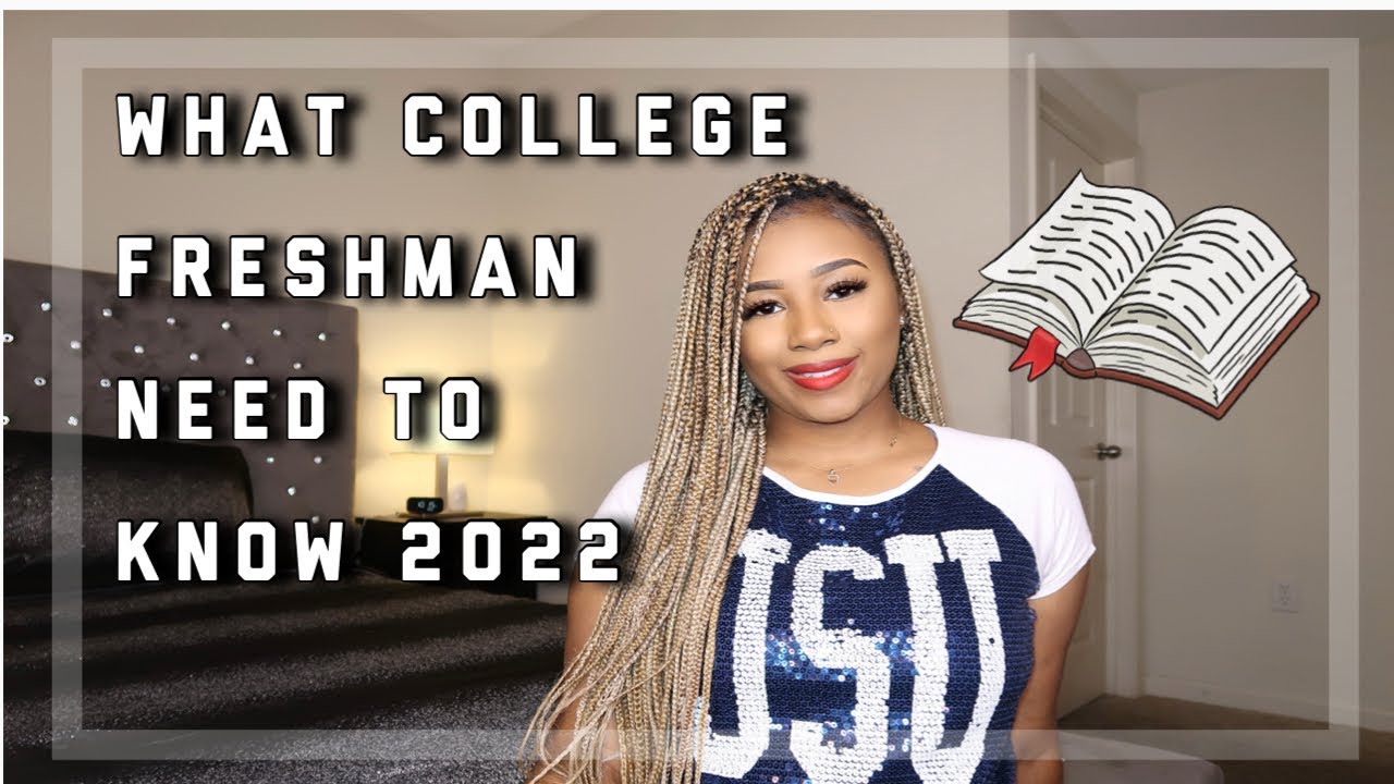 What College Freshman Need to Know Before freshman’s Start