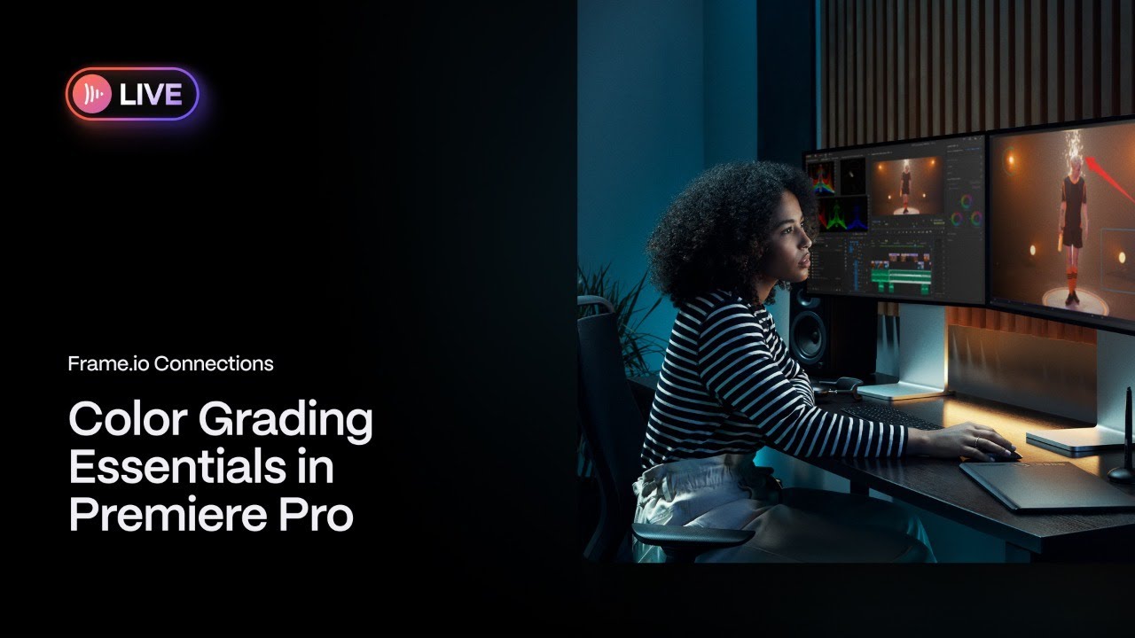 Frame.io Connections: Color Grading Essentials in Premiere Pro