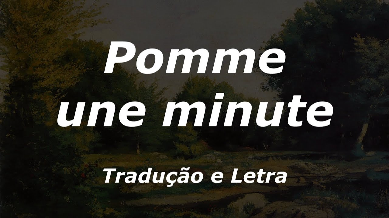 Pomme - une minute  (Tradução/Legendado em Francês)
