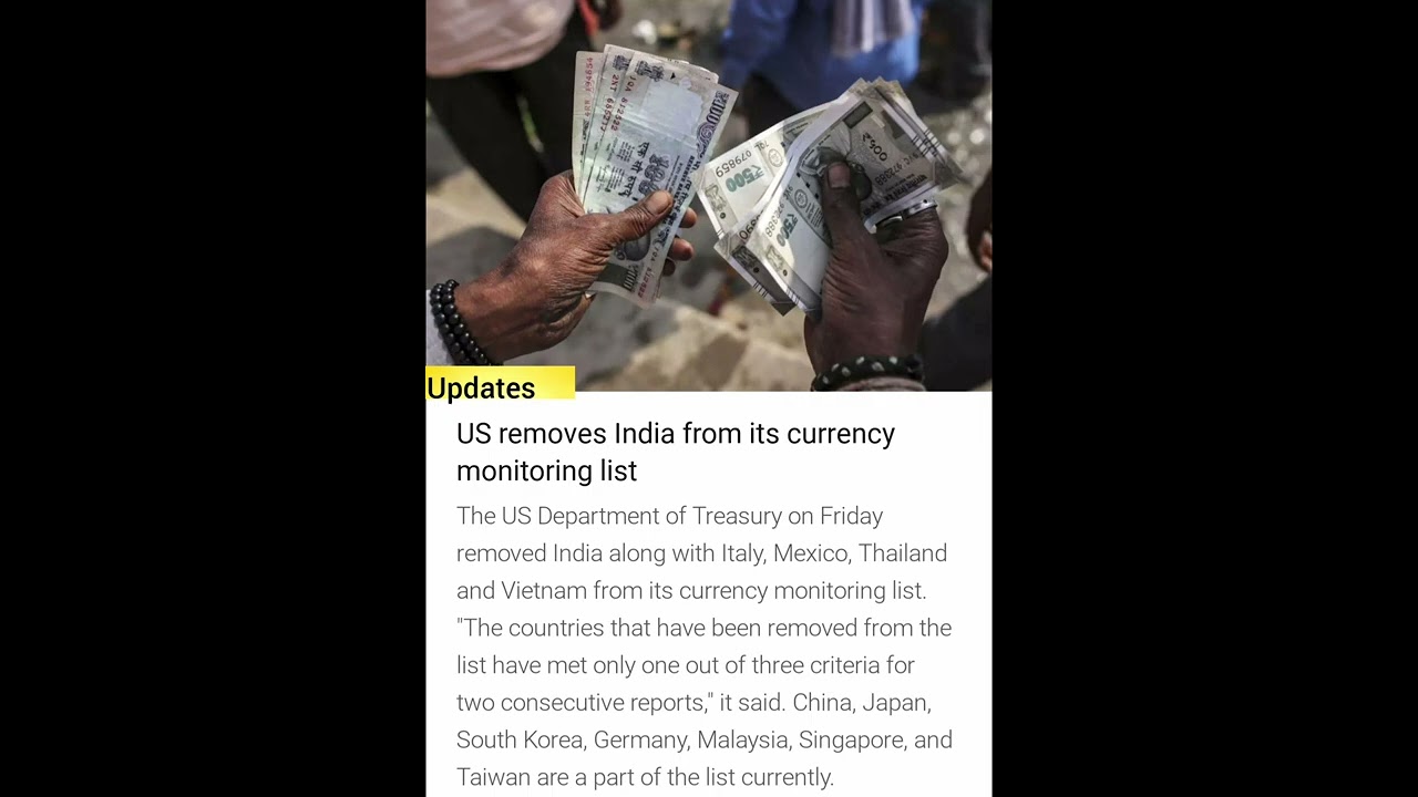 US removed India From its Currrency Monitoring List