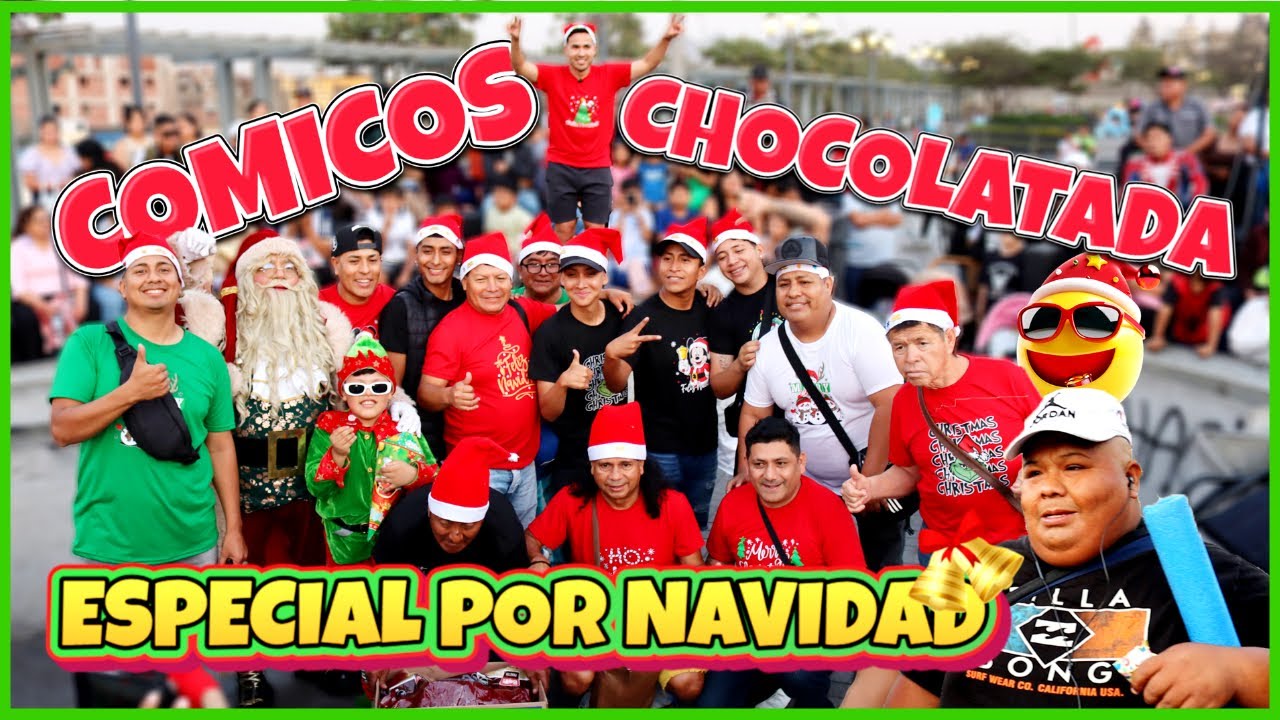 GRAN CHOCOLATADA DE LOS COMICOS DE CHABUCA 2025 🧑&zwj;🎄🎄✨Comicos Ambulantes 2025