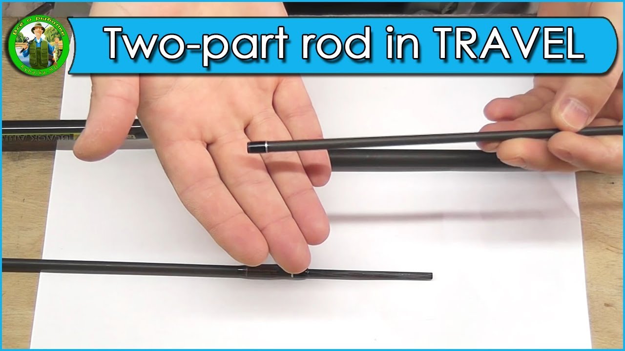 Remake of the two part rod in TRAVEL - The rod building