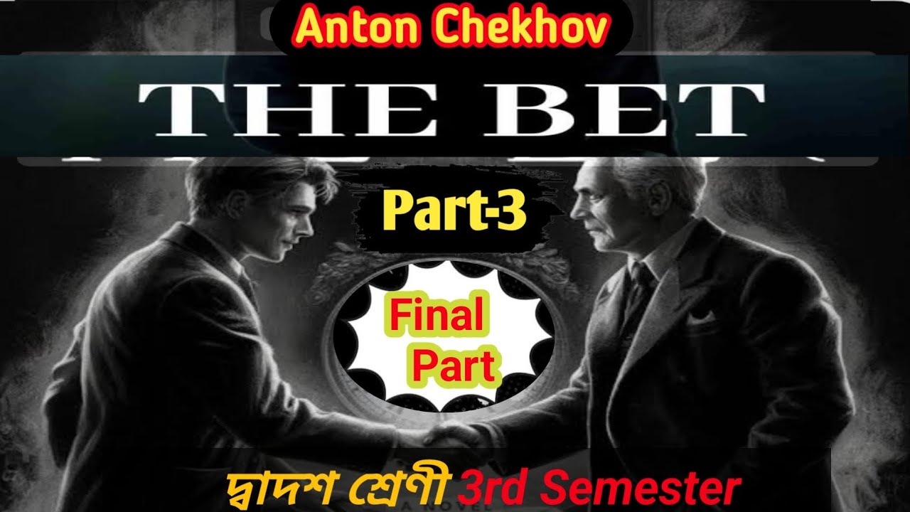 Anton Chekhov's THE BET / Line by line Explanation / part -3 / 3rd Semester #claa12