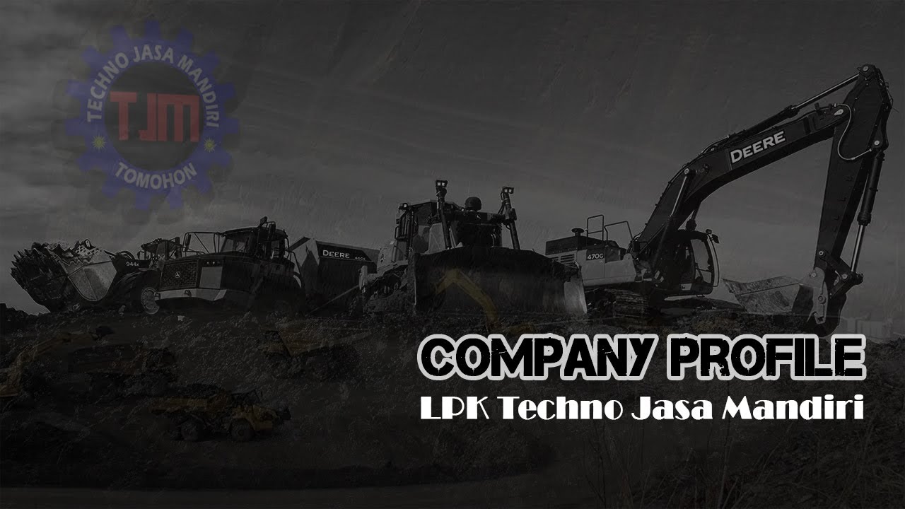 Profil Perusahaan LPK TECHNO JASA MANDIRI || Jasa Pelatihan Alat Berat || Tomohon - Sulawesi Utara