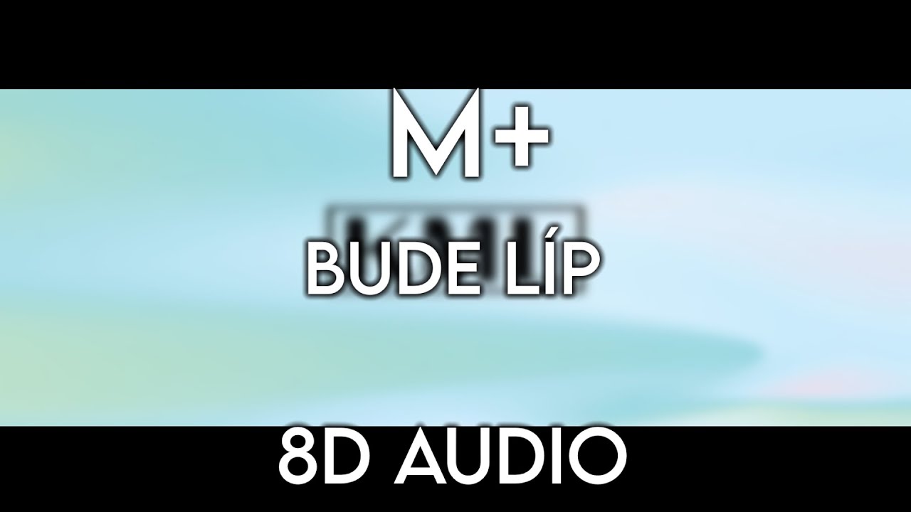 MILLION+ - BUDE L&Iacute;P - (8D AUDIO) 🎧