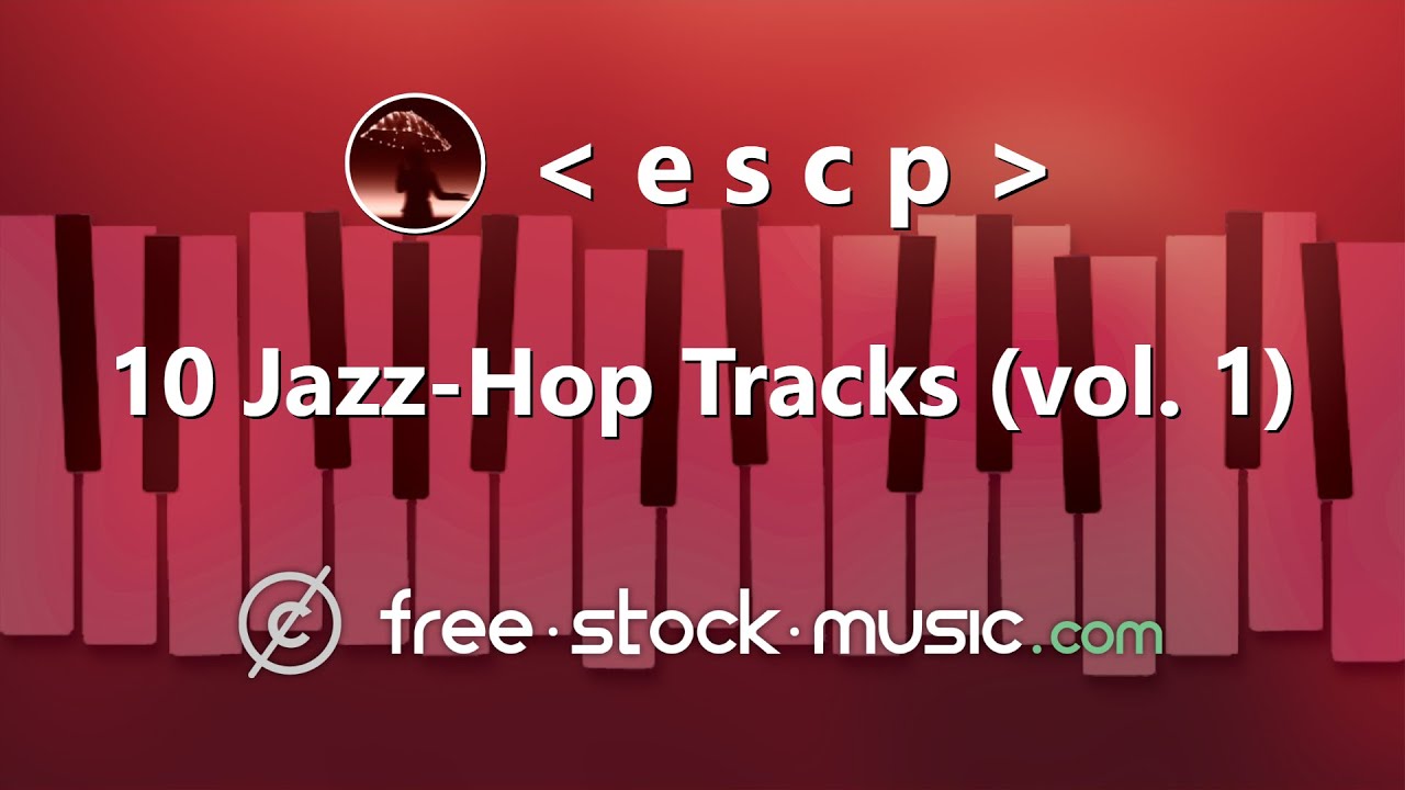 10 Jazz-Hop Tracks (vol. 1) by | e s c p | [ Lo-Fi / Hip-Hop / Jazz-Hop / Music Packs ]