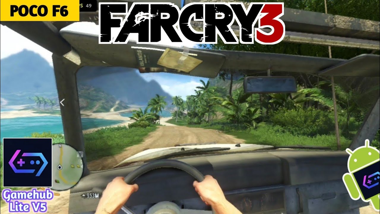 Far Cry 3 | Gamehub Lite V5 AnTuTu | Poco F6