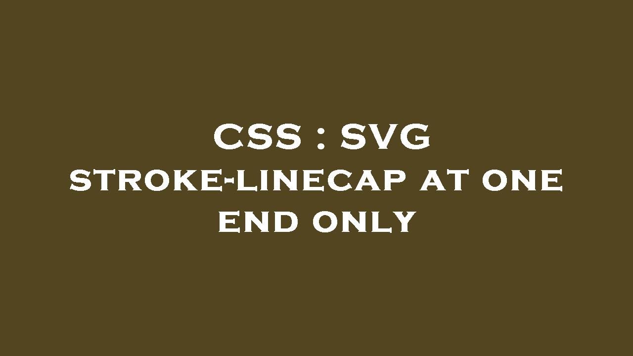 CSS : SVG stroke-linecap at one end only