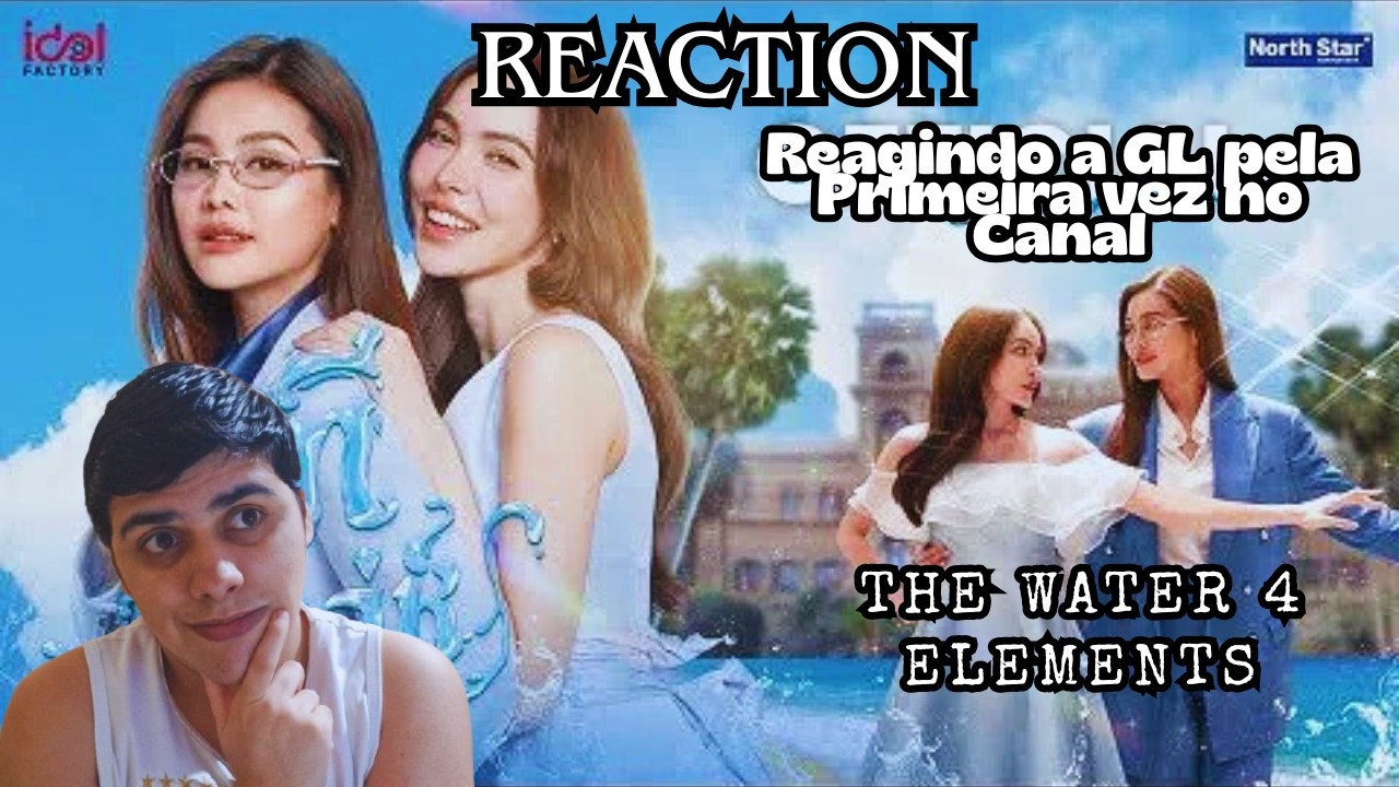 [REACTION] Reagindo ao Teaser de The Water 4 Elements