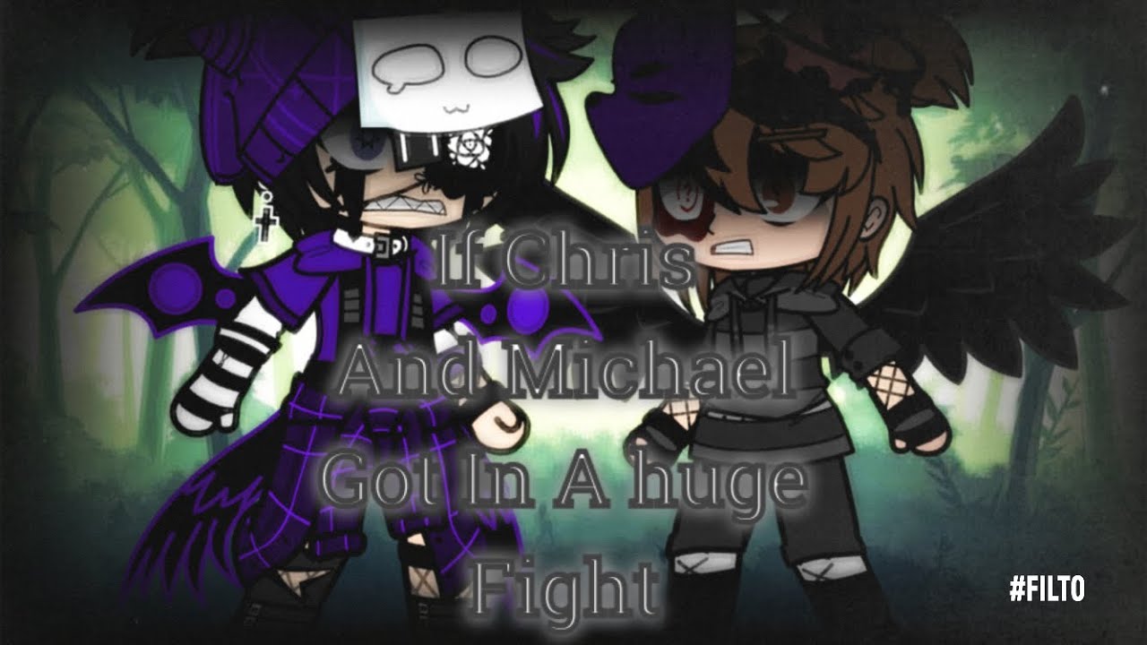 -{If Chris and Michael got in a bad fight}-|Aftermath|My AU|